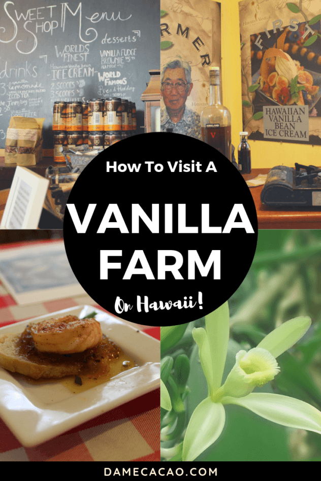 Hawaiian Vanilla Company Tour pinterest pin 1 with farm pictures