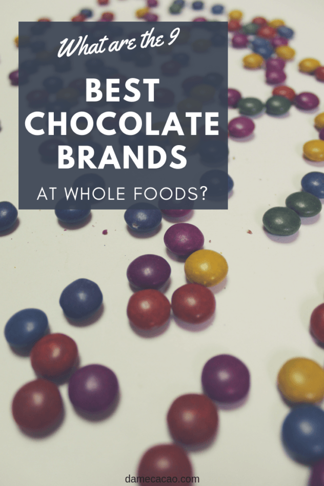 What chocolate bar gets you the best bang for the buck in your local health food store? Check out the 9 brands you'll find there, and which ones are the best. | #chocolate #chooclate #best #whole #foods #vegan #organic #fair #trade #healthy #vegetarian #must #try #brands #bars #cacao #cocoa #madecasse #madagascar #foodie