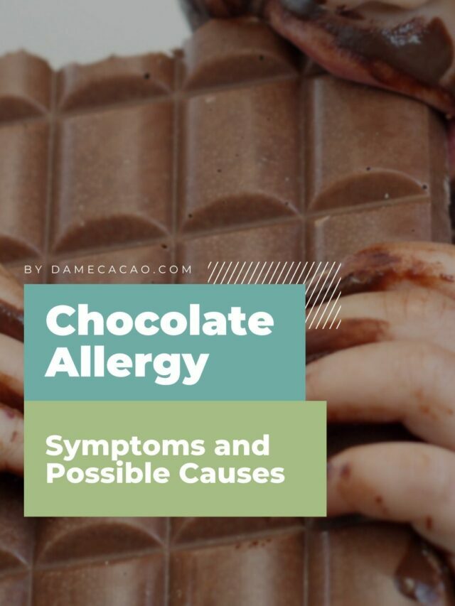Symptoms & Possible Causes of a Chocolate Allergy